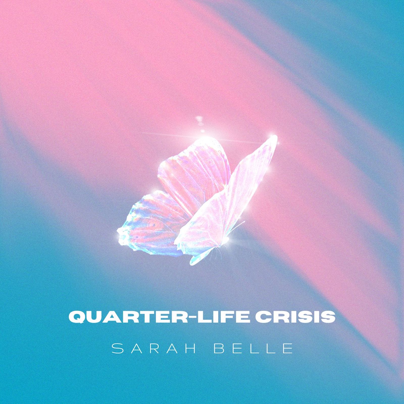 “Music is the silver lining that unites us all” says ‘Sarah Belle’ as she releases beautiful new single ‘Quarter-Life Crisis’.