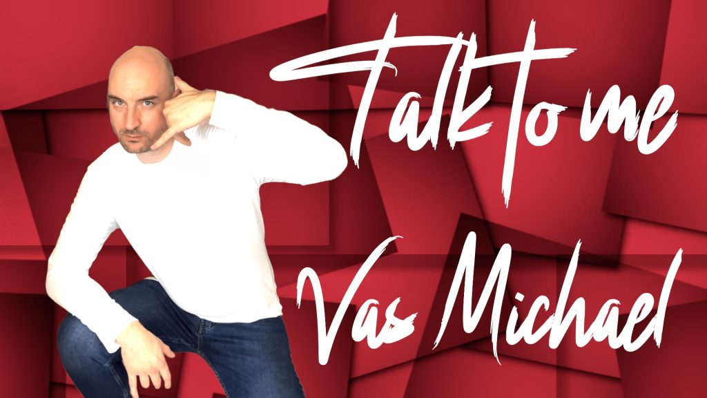 Vas Michael unveils Talk to Me and Stay as his latest melodic pop offerings