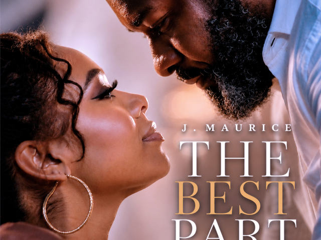 J. MAURICE Makes a Visual Statement with the Official “The Best Part” Music Video